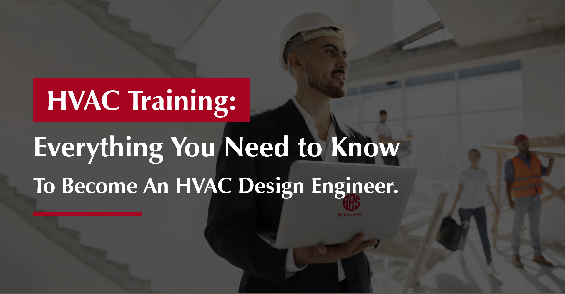 HVAC Training: Everything You Need To Know To Become An HVAC Engineer