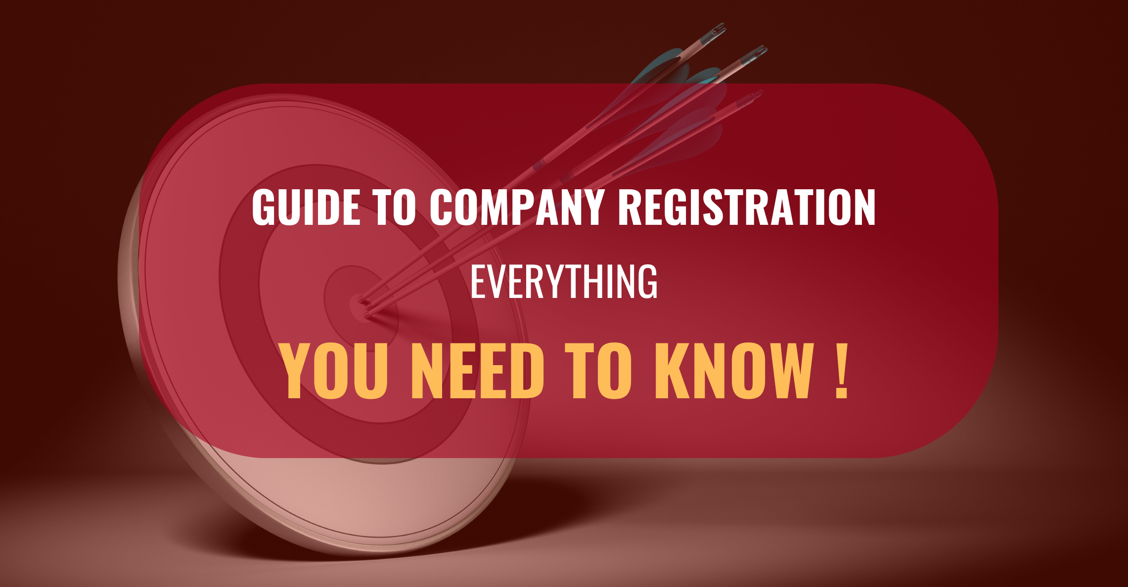 Guide to Company Registration: Everything You Need to Know