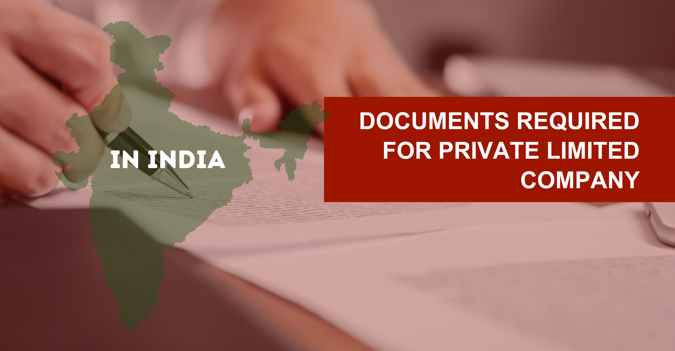 Documents Required for Private Limited Company Registration in India
