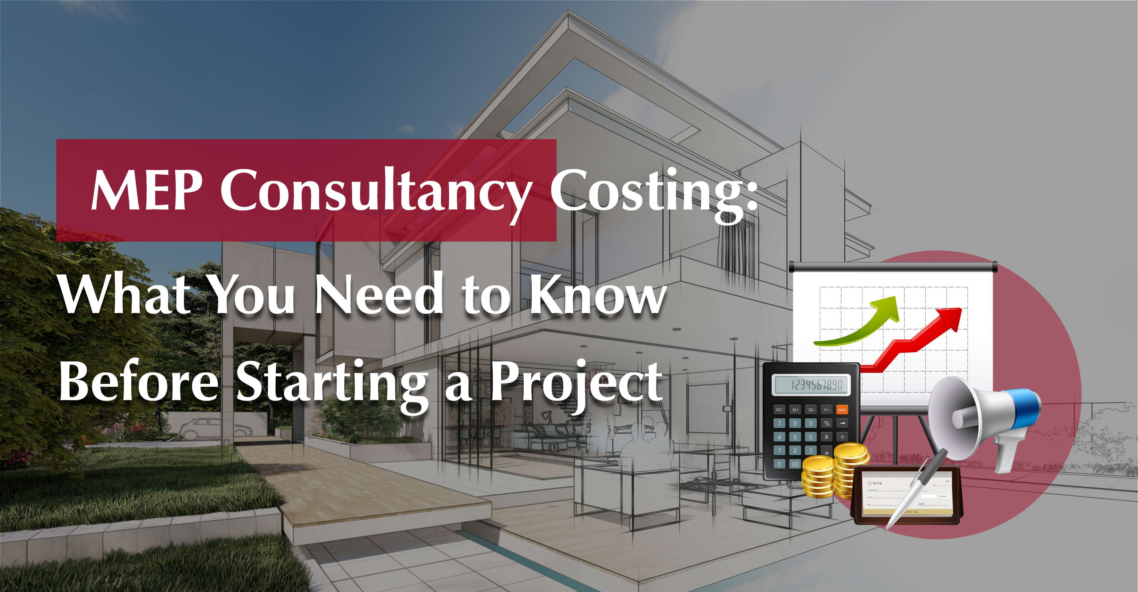MEP Consultancy Costing: What You Need to Know Before Starting a Project